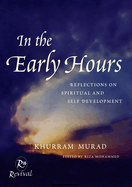 In the Early Hours: Reflections on Spiritual and Self Development