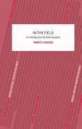 In the Field: An Introduction to Field Research