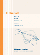 In the Fold: Life's Most Essential Folding Techniques