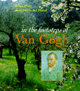In the Footsteps of Van Gogh