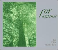 In the Marshes - For Against