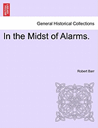 In the Midst of Alarms