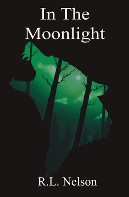 In The Moonlight - Nelson, R L