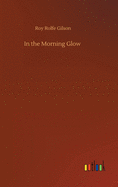 In the Morning Glow