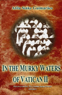 In the Murky Waters of Vatican II