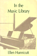 In the Music Library - Hunnicutt, Ellen