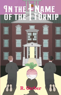 In the Name of the Turnip