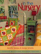 In the Nursery: Creative Quilts and Designer Touches