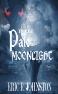 In the Pale Moonlight