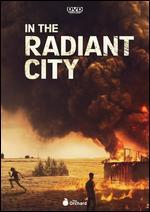 In the Radiant City