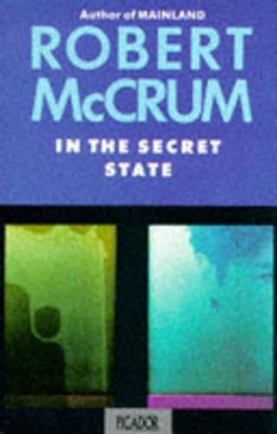 In the Secret State - McCrum, Robert