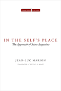 In the Self's Place: The Approach of Saint Augustine