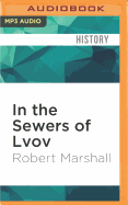 In the Sewers of Lvov