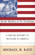 In the Shadow of the Poorhouse