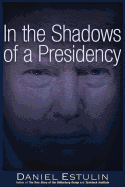 In the Shadows of a Presidency