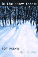 In the Snow Forest: Three Novellas