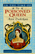 In the Time of the Poisoned Queen