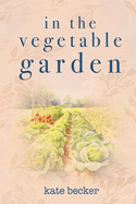 In the Vegetable Garden
