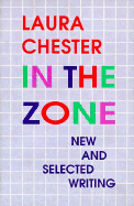 In the Zone: New and Selected Writing