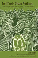 In Their Own Voices: Building Urban Aboriginal Communities