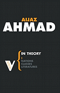 In Theory: Classes, Nations, Literatures