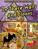 In These Walls and Floors