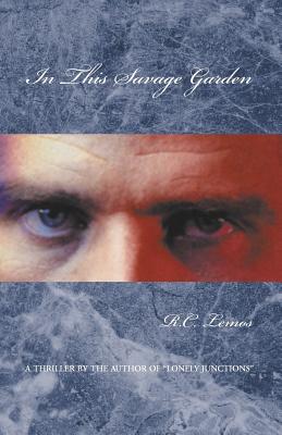 In This Savage Garden - Lemos, R C