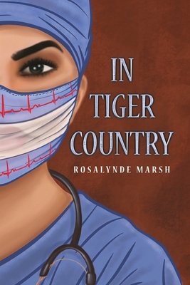 In Tiger Country - Marsh, Rosalynde