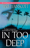 In Too Deep - Wainscott, Tina