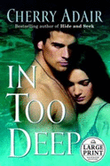 In Too Deep