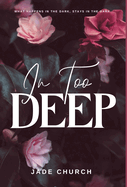 In Too Deep