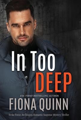 In Too Deep - Quinn, Fiona, and Simmons, Melody (Cover design by)