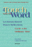 In Touch with the Word: Cycle a for Ordinary Time: Lectionary-Based Prayer Reflections (2008)