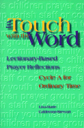 In Touch With the Word: Cycle a, Lectionary-Based Prayer Reflections