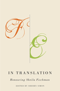 In Translation: Honouring Sheila Fischman