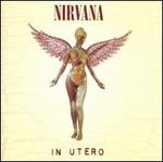 In Utero [20th Anniversary Edition]