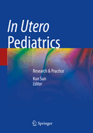 In Utero Pediatrics: Research & Practice