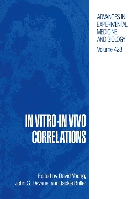 In Vitro-In Vivo Correlations - Young, David B. (Editor), and Devane, John  G. (Editor), and Butler, Jackie (Editor)