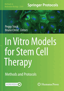 In Vitro Models for Stem Cell Therapy: Methods and Protocols