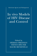 In Vivo Models of HIV Disease and Control