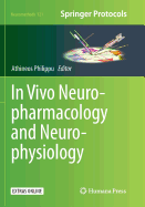 In Vivo Neuropharmacology and Neurophysiology