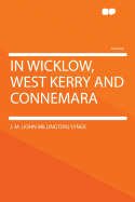 In Wicklow, West Kerry and Connemara