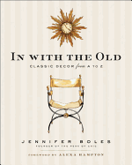 In with the Old: Classic Decor from A to Z