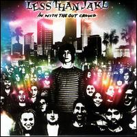 In with the Out Crowd - Less Than Jake