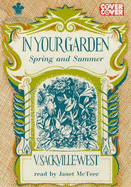 In Your Garden: Spring and Summer