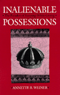 Inalienable Possessions: The Paradox of Keeping-While-Giving