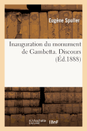 Inauguration Du Monument de Gambetta. Discours