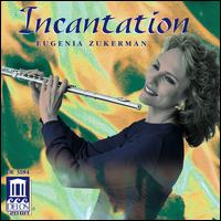 Incantation - Eugenia Zukerman (flute)