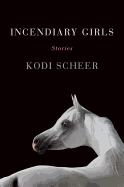 Incendiary Girls