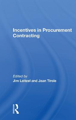 Incentives In Procurement Contracting - Leitzel, Jim